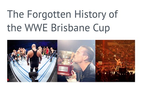 FEATURE: “The Forgotten History of the WWE Brisbane Cup.”